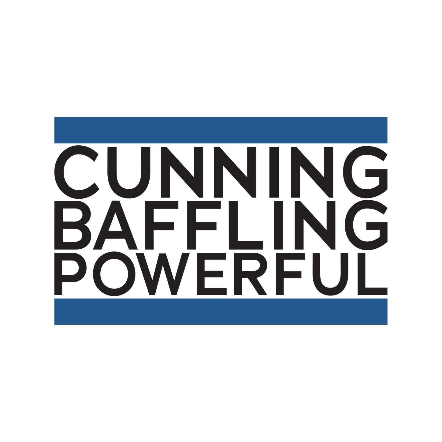 Cunning Baffling Powerful Merch