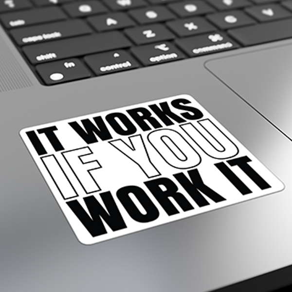 It Works If You Work It Merch