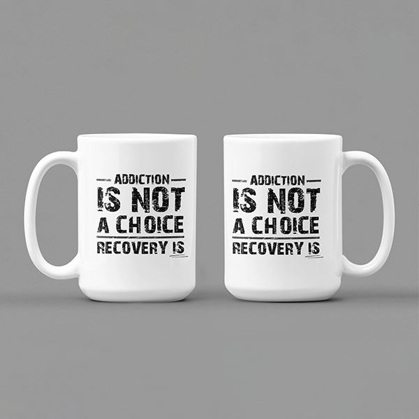 Addiction Is Not A Choice Recovery Is Merch