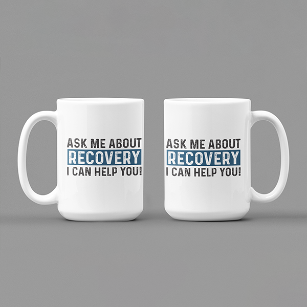 Ask Me About Recovery I Can Help You Merch