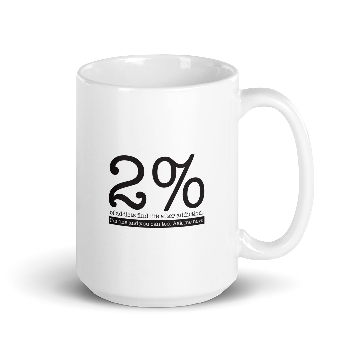 2% I'm One And You Can Too. Ask Me How Merch