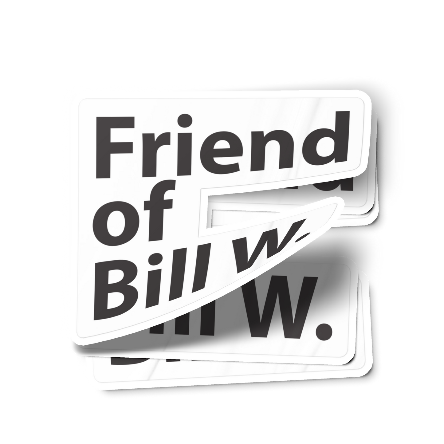 Friend of Bill W. Merch