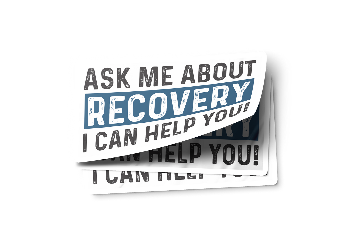 Ask Me About Recovery I Can Help You Merch