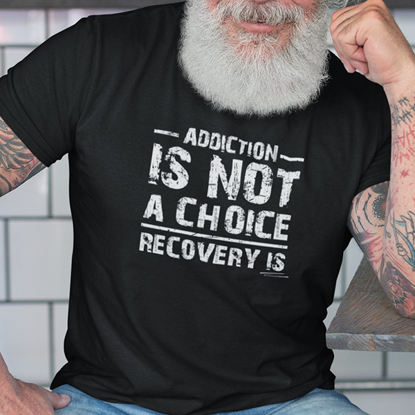 Addiction Is Not A Choice Recovery Is Apparel