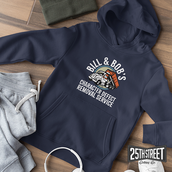 Bill & Bob's Character Defect Removal Service Hoodie
