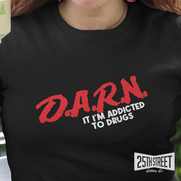 D.A.R.N. It I'm Addicted To Alcohol/Drugs