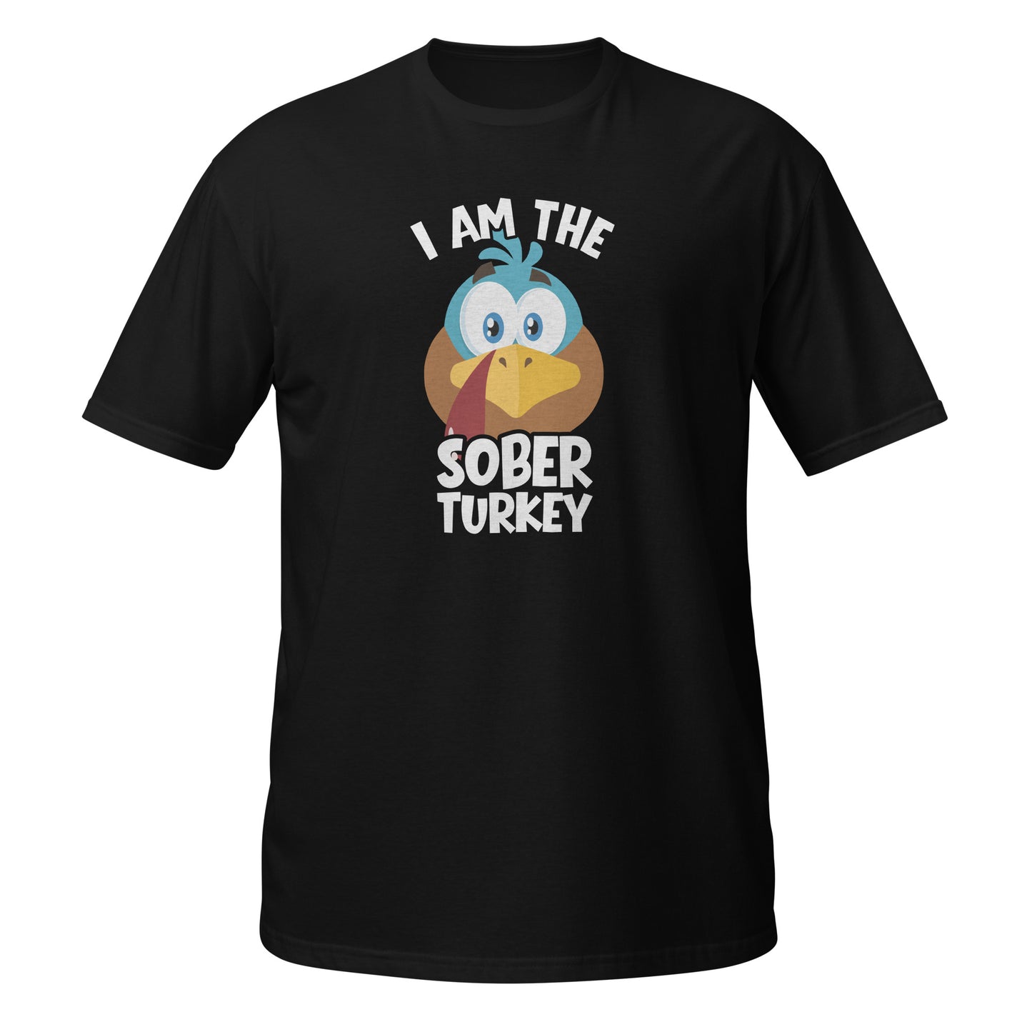 I Am The Sober Turkey
