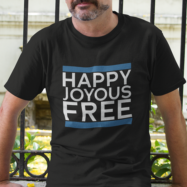 Happy Joyous Free Apparel