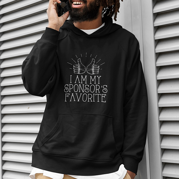 I Am My Sponsor's Favorite Apparel