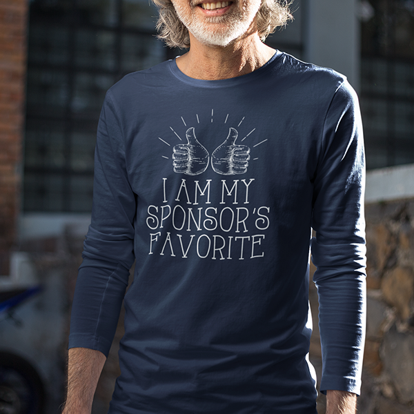 I Am My Sponsor's Favorite Apparel