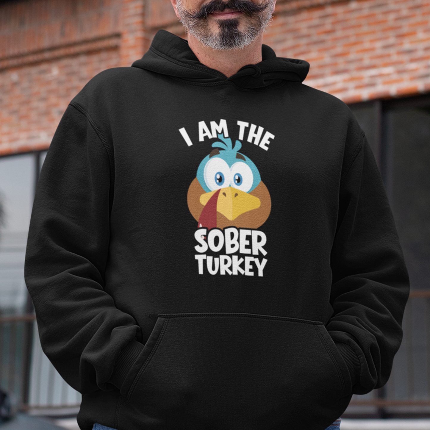 I Am The Sober Turkey