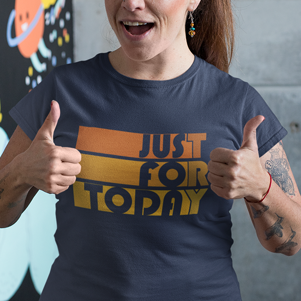 Just For Today (TRY) Retro Apparel