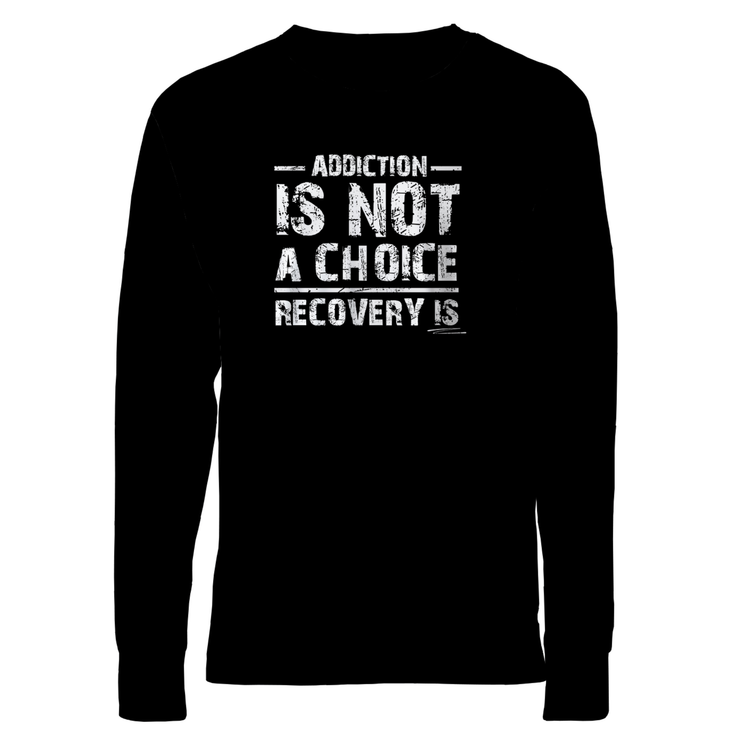 Addiction Is Not A Choice Recovery Is Apparel