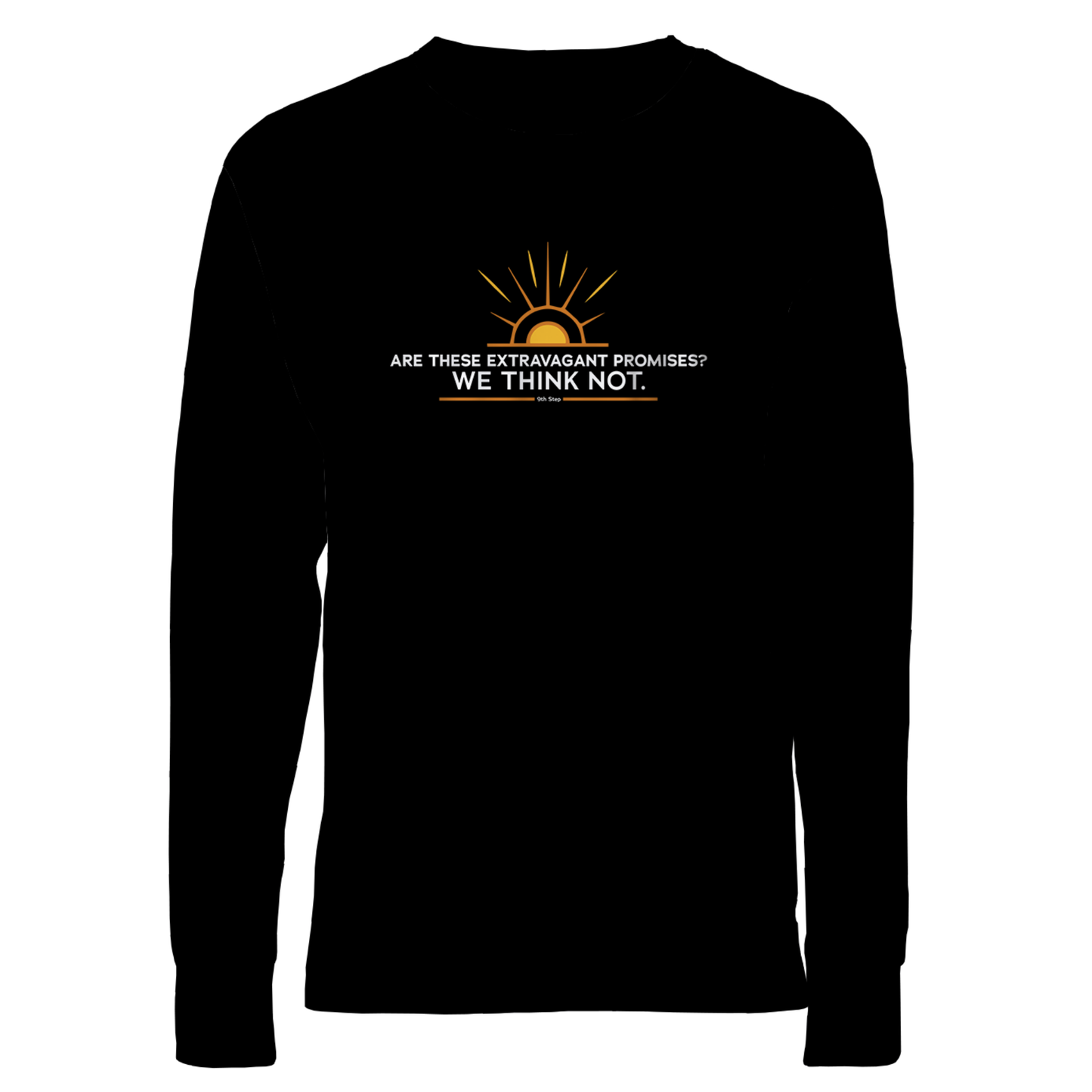 Are these Extravagant Promises? We Think Not. Apparel