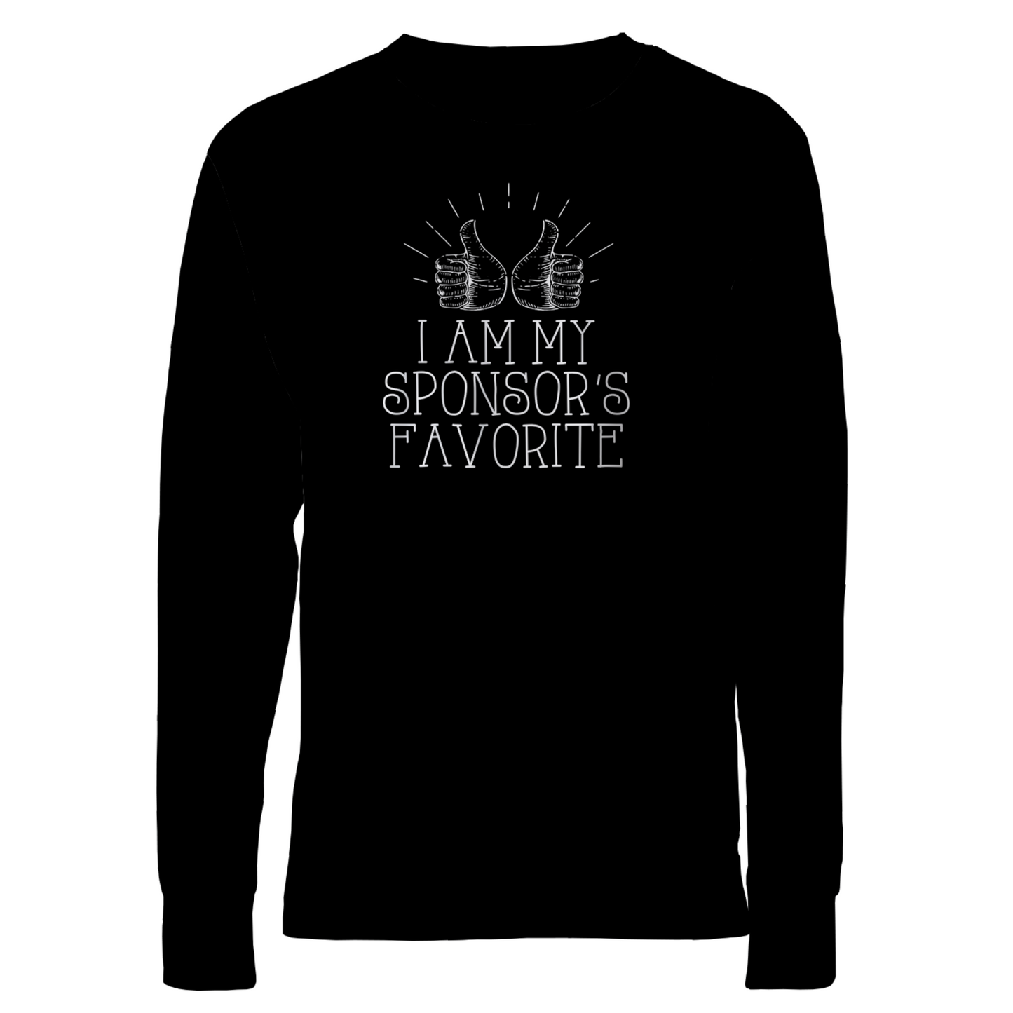 I Am My Sponsor's Favorite Apparel