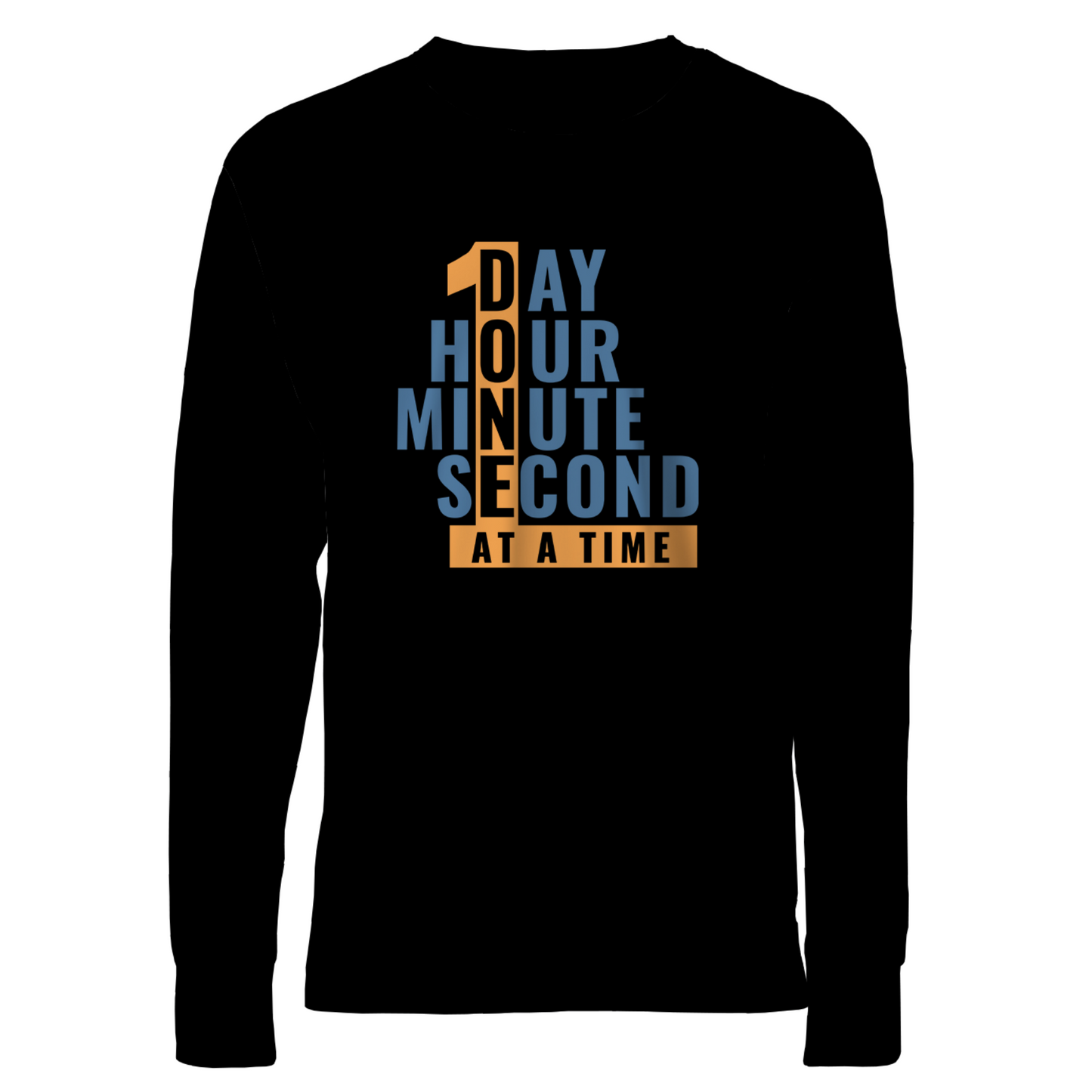 1 Day Hour Minute Second At A Time Apparel