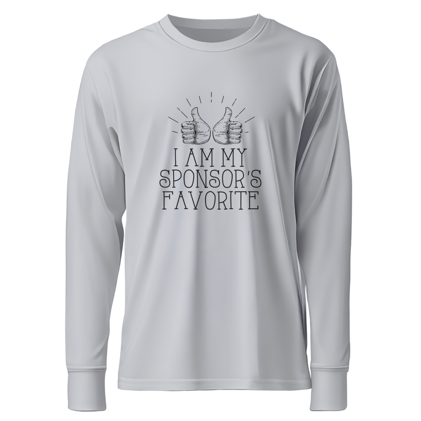 I Am My Sponsor's Favorite Apparel
