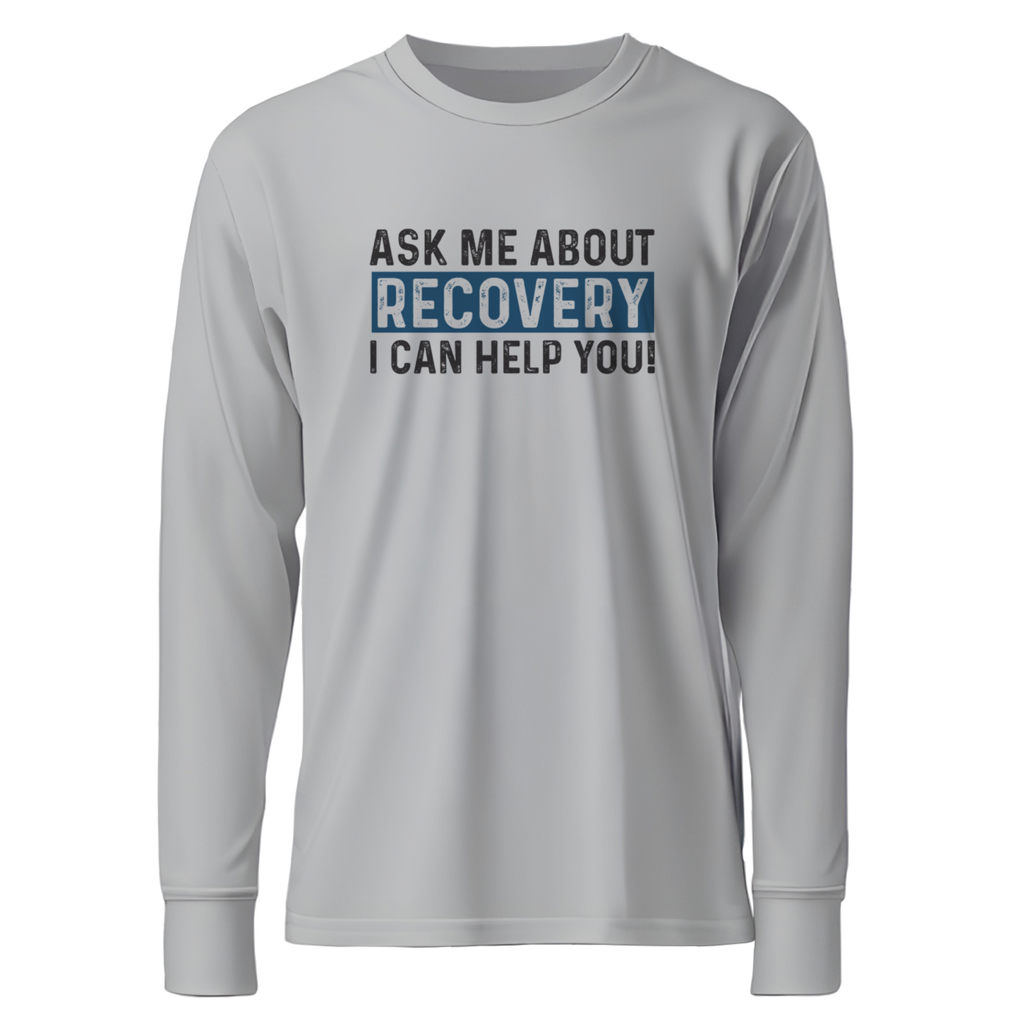 Ask Me About Recovery I Can Help You Apparel