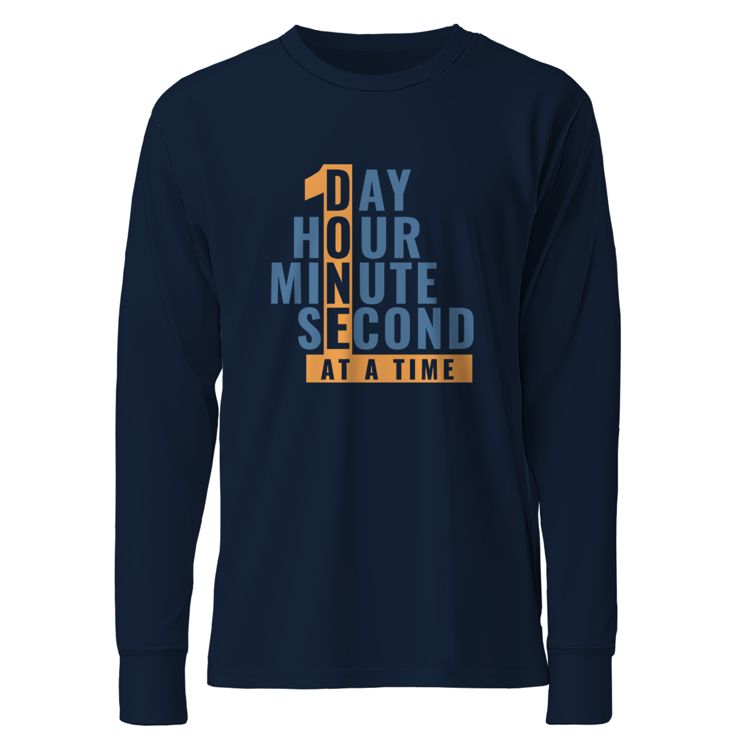 1 Day Hour Minute Second At A Time Apparel