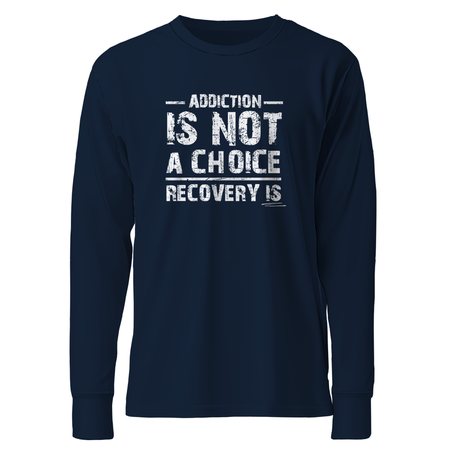 Addiction Is Not A Choice Recovery Is Apparel