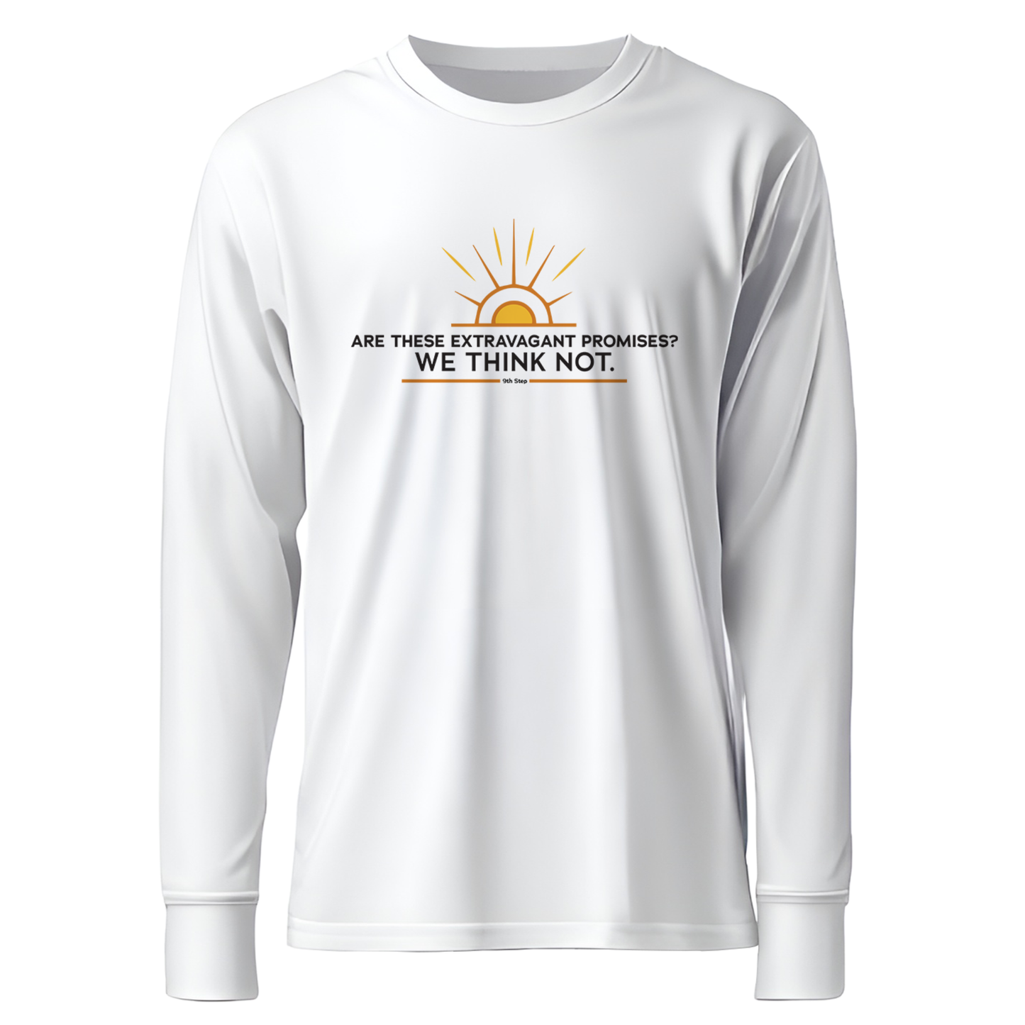 Are these Extravagant Promises? We Think Not. Apparel