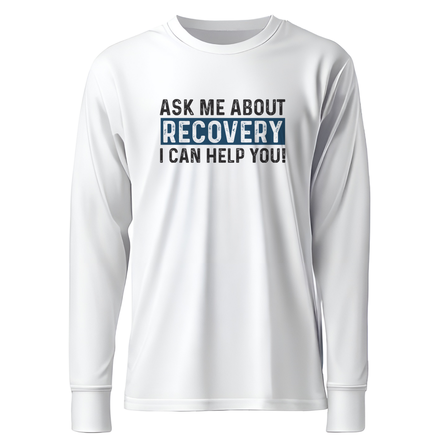 Ask Me About Recovery I Can Help You Apparel