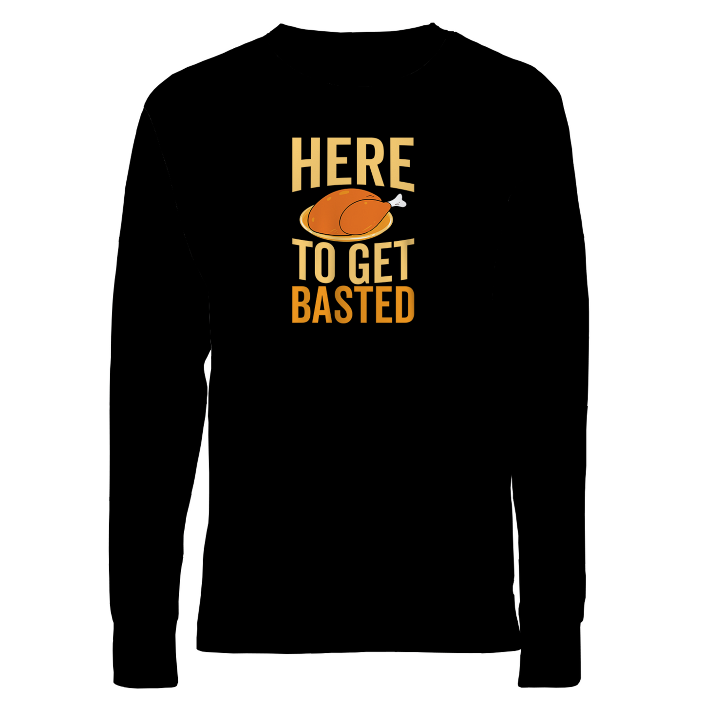 Here To Get Basted
