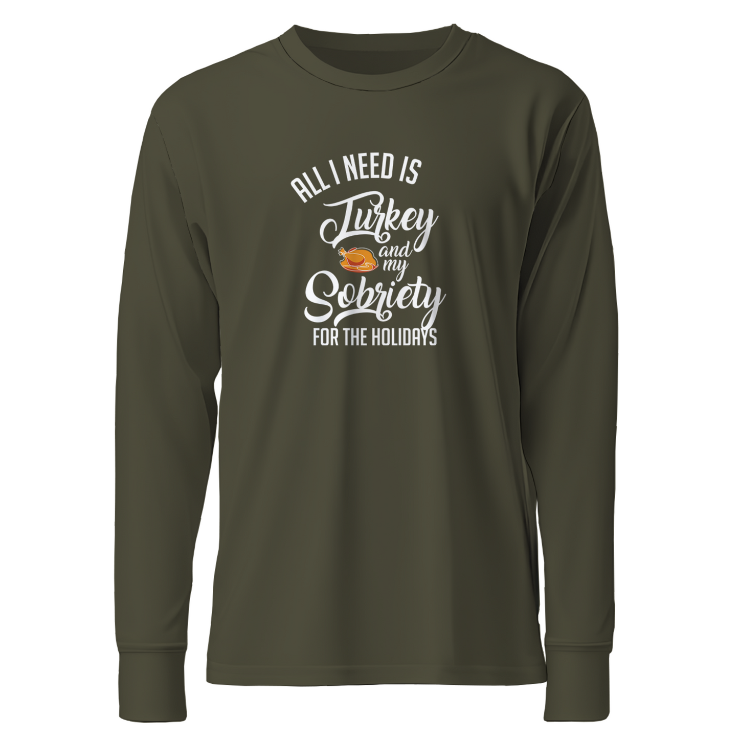 All I Need Is Turkey And My Sobriety For The Holidays