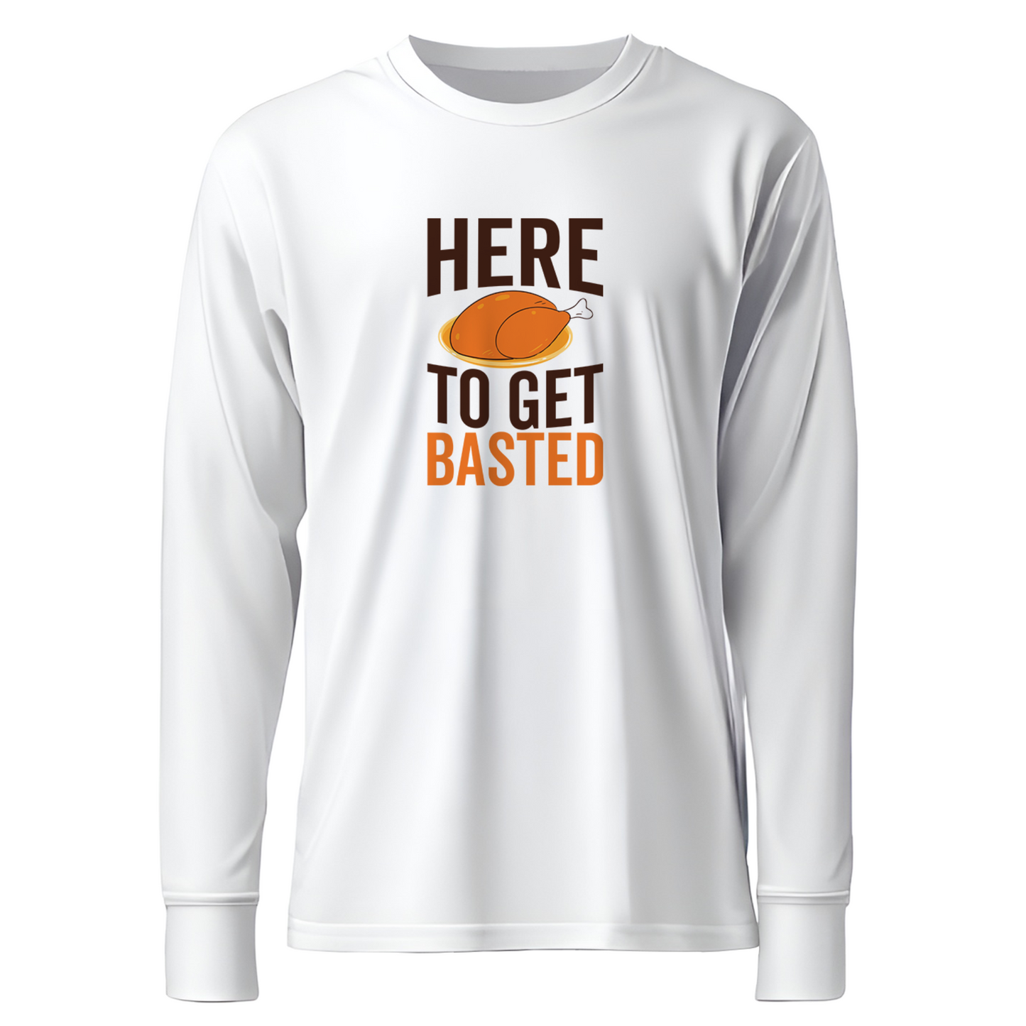 Here To Get Basted