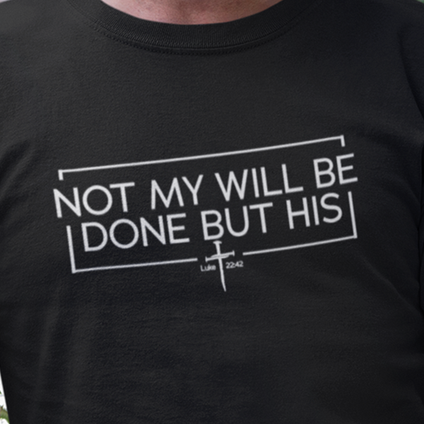 Not My Will Be Done But His