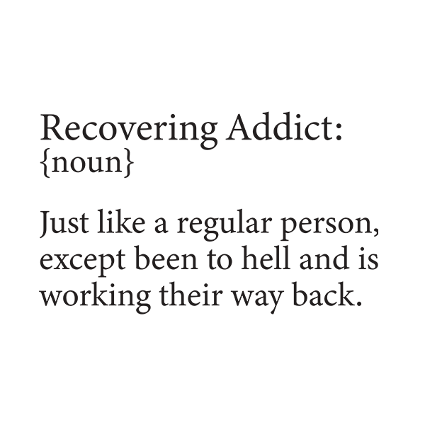 Recovering Addict {Noun} Merch