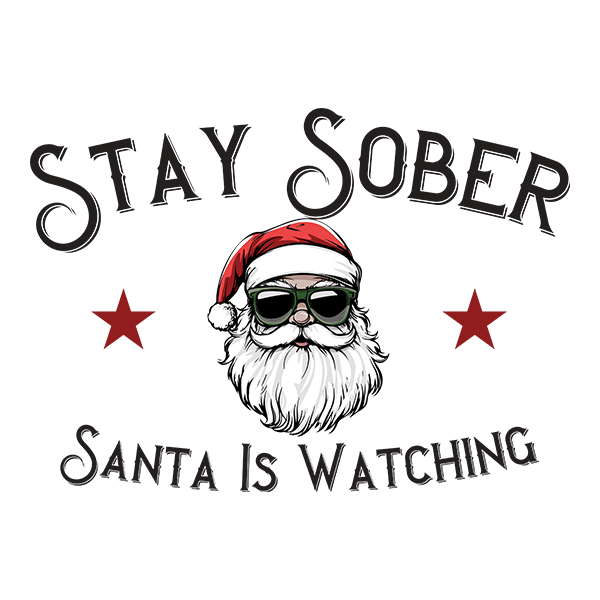 Stay Sober Santa Is Watching