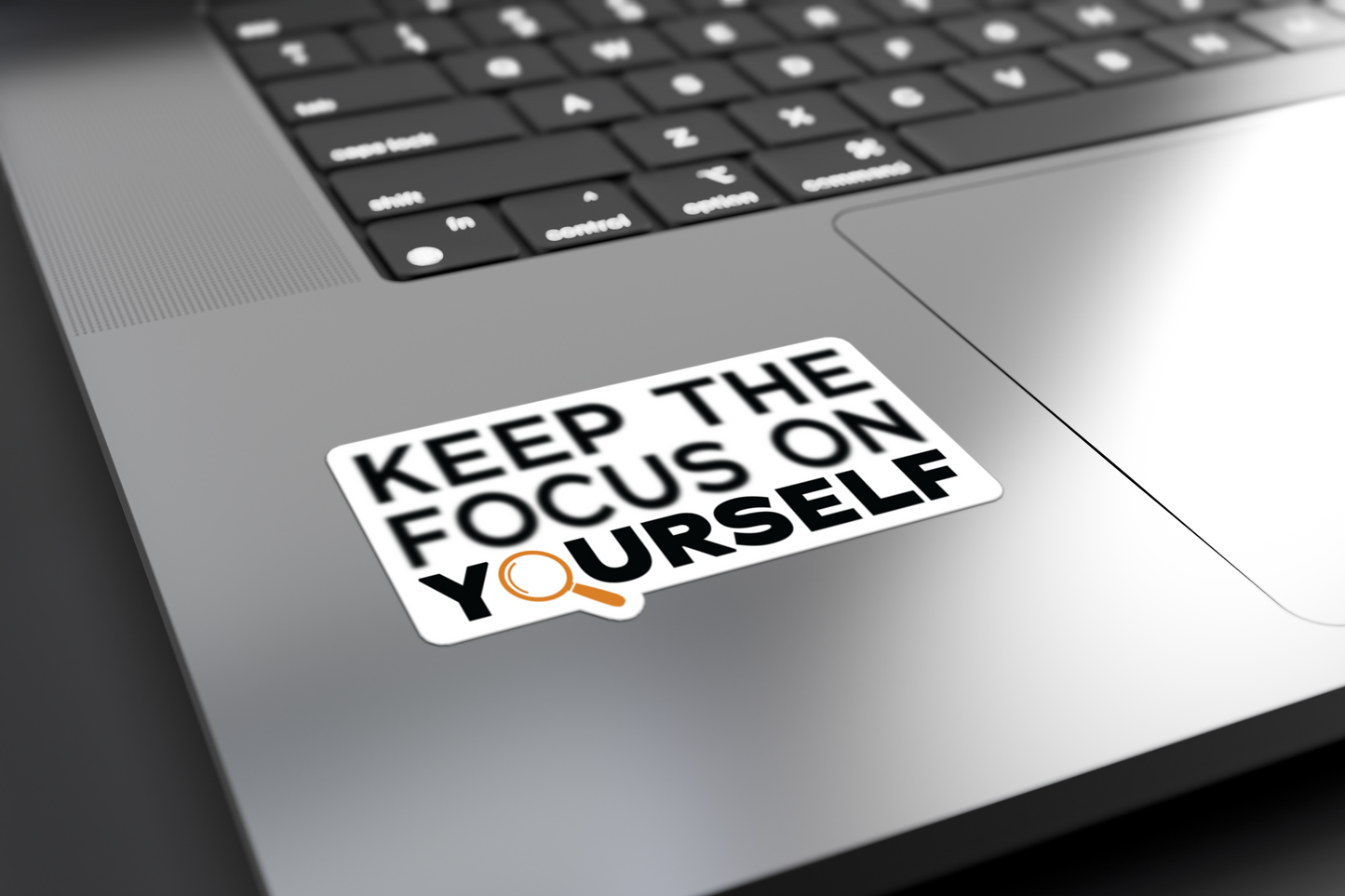 Keep The Focus On Yourself - Sticker