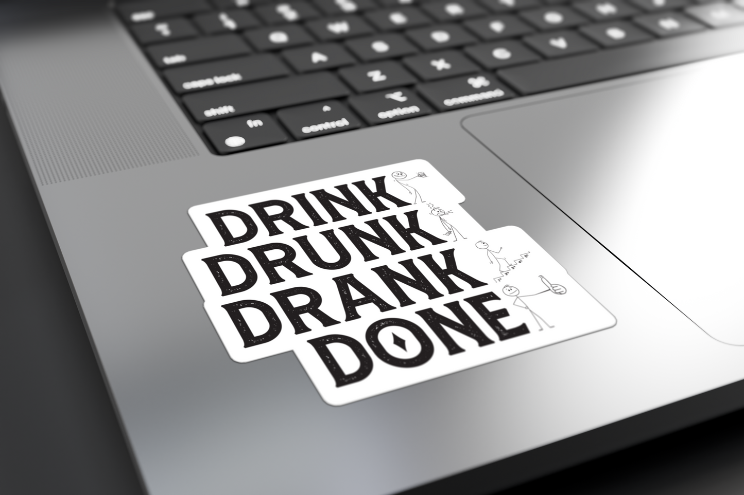 Drink Drank Drunk Done - Sticker