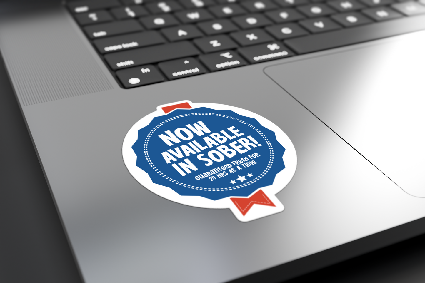 Now Available In Sober - Sticker