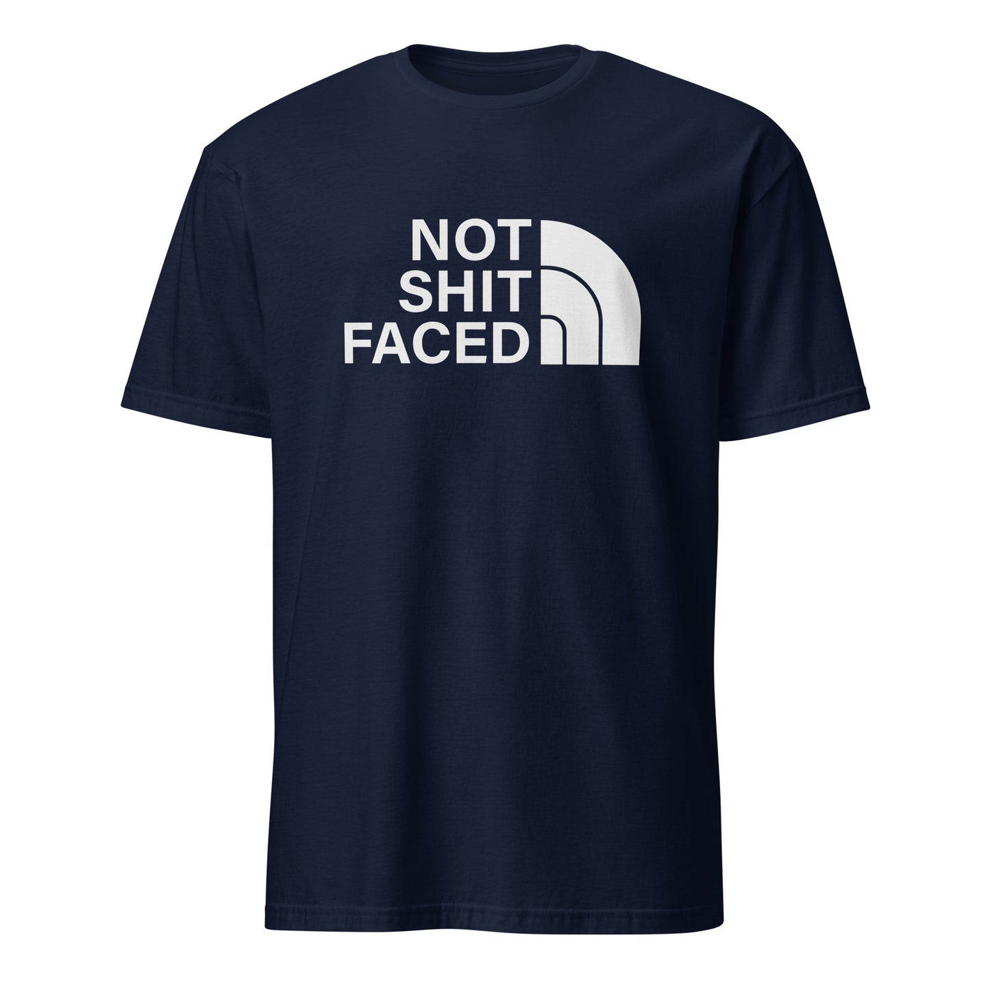 Not Shit Faced Apparel