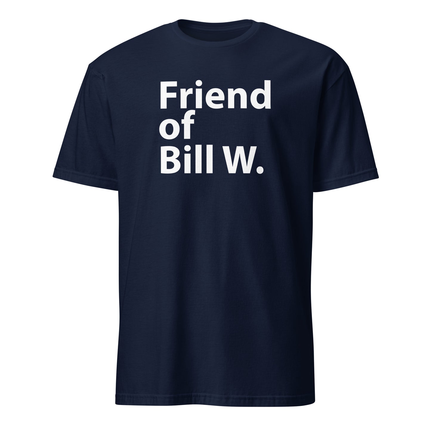 Friend of Bill W. Apparel