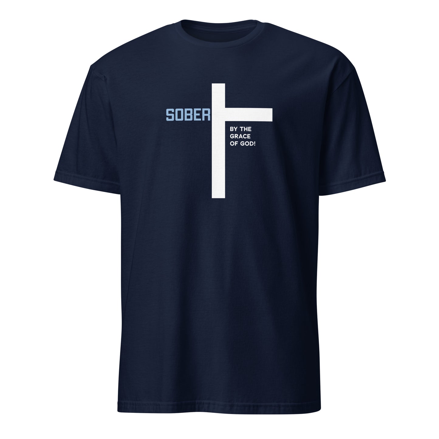 Sober By The Grace Of God Apparel