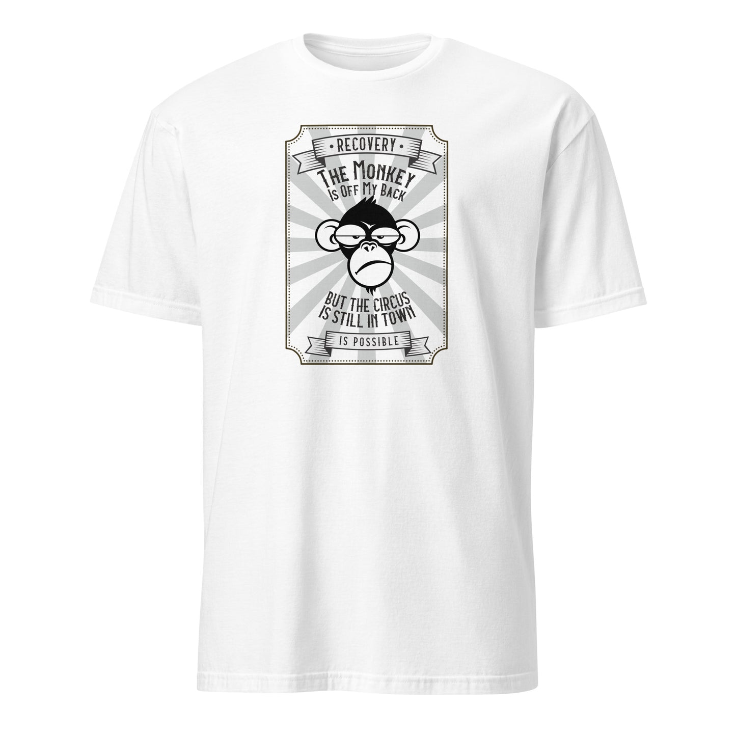 The Monkey Is Off My Back....But The Circus Is Still In Town Apparel