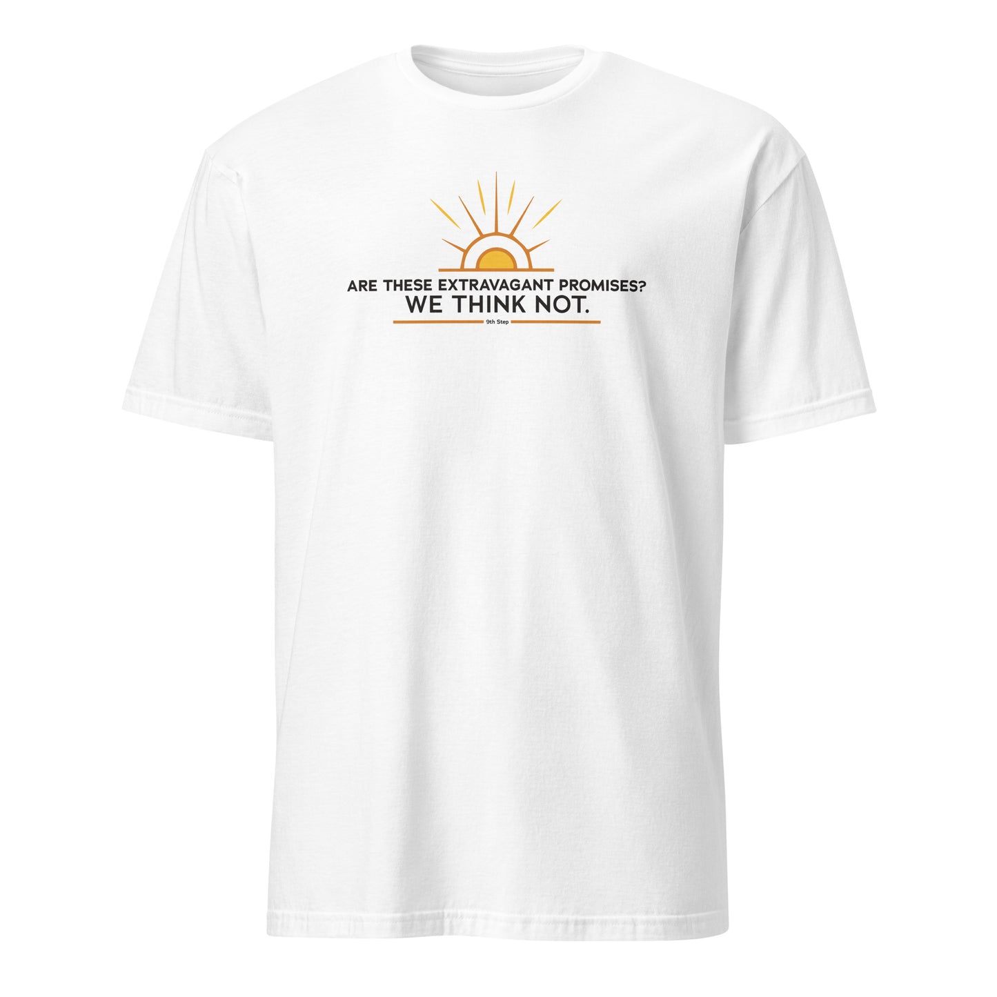 Are these Extravagant Promises? We Think Not. Apparel