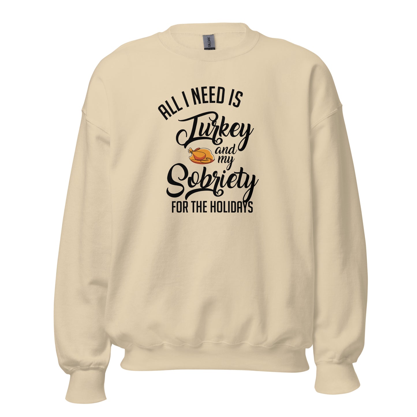 All I Need Is Turkey And My Sobriety For The Holidays