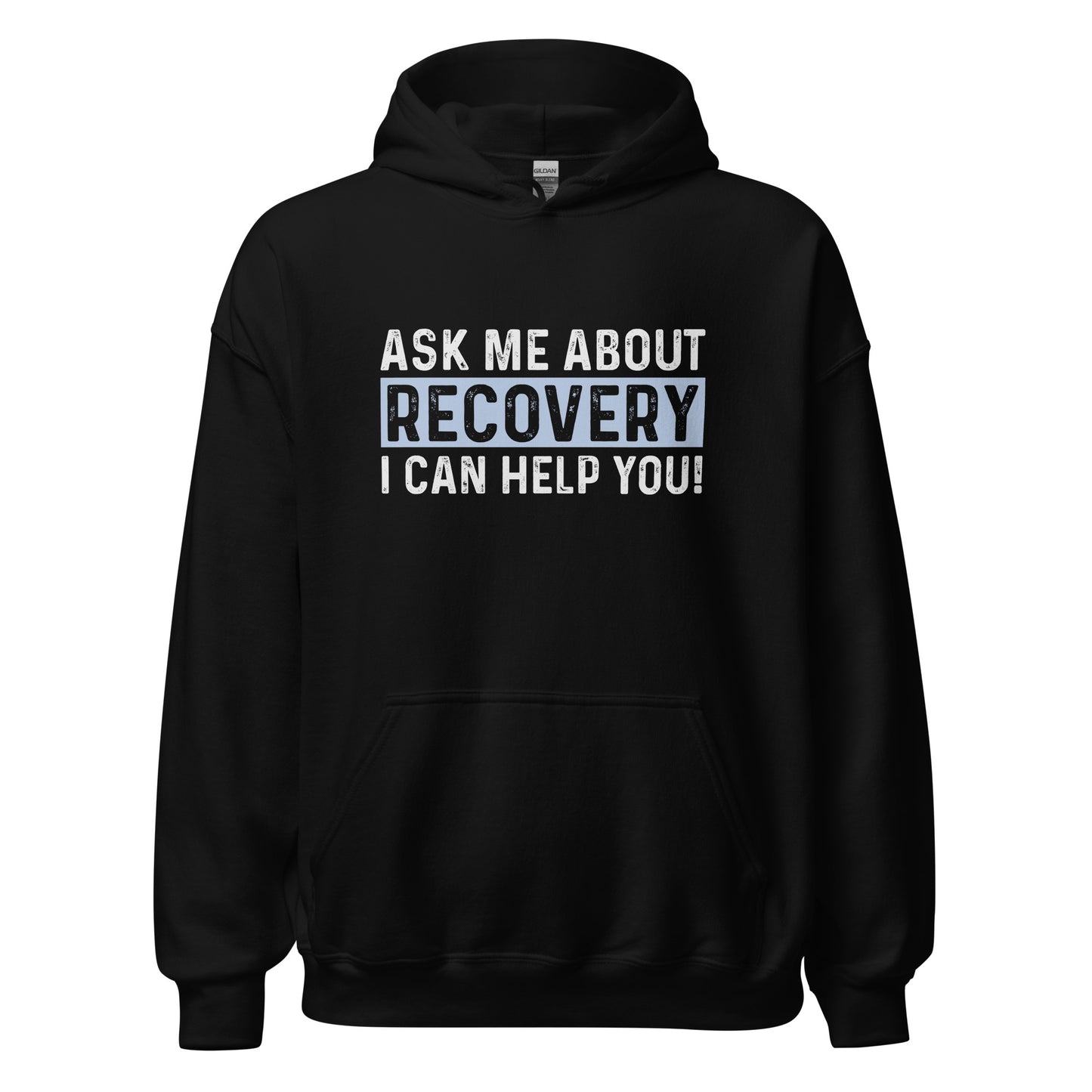 Ask Me About Recovery I Can Help You Apparel