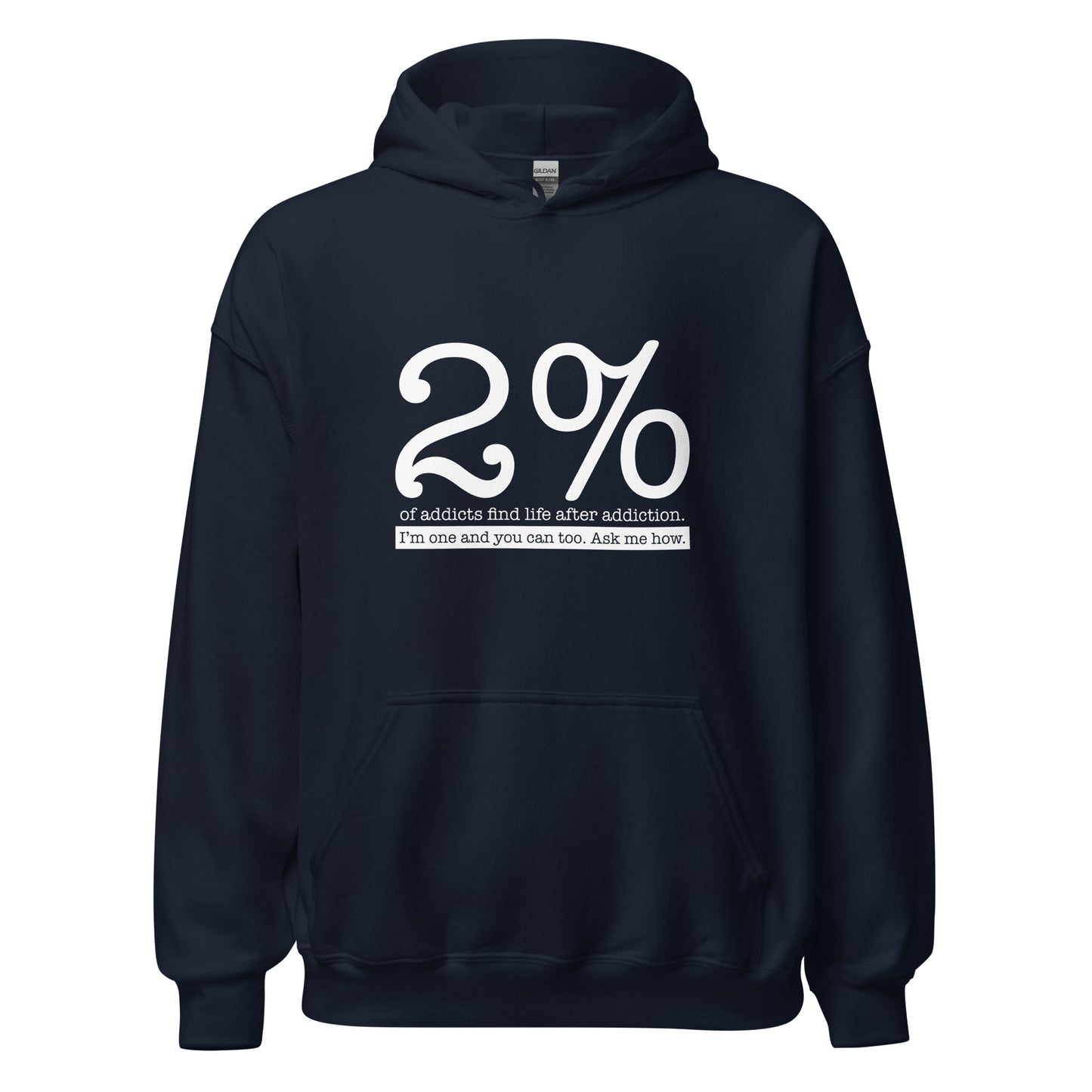 2% Of Addicts Find Life After Addiction. I'm One And You Can Too. Ask Me How Apparel