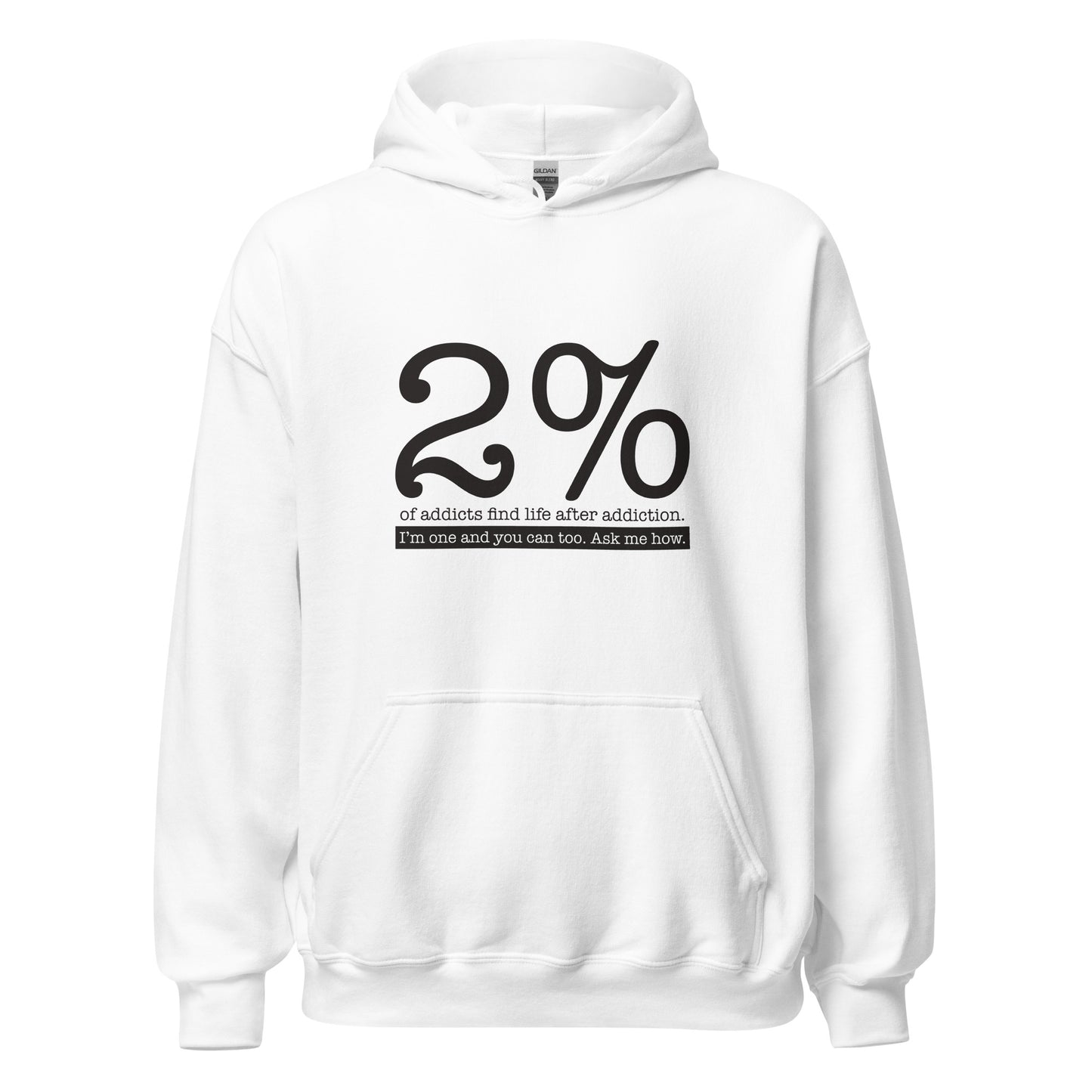 2% Of Addicts Find Life After Addiction. I'm One And You Can Too. Ask Me How Apparel