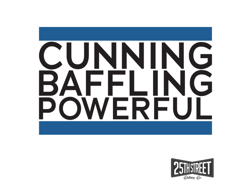 Cunning Baffling Powerful