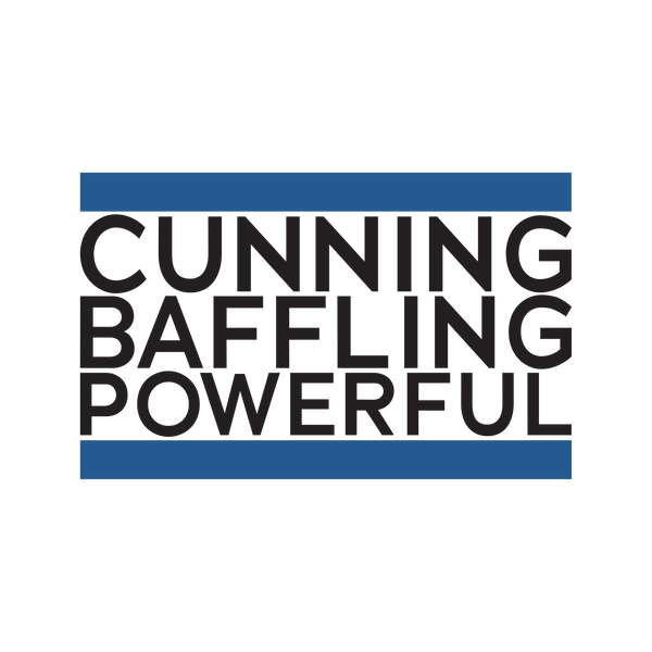Cunning Baffling Powerful Merch