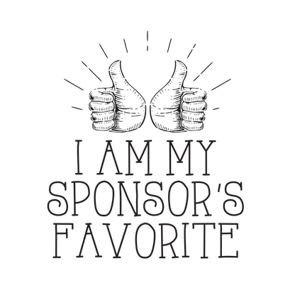 I Am My Sponsor’s Favorite Merch