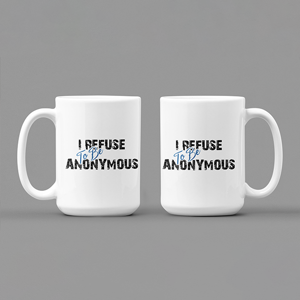 I Refuse To Be Anonymous Merch