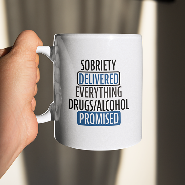 Sobriety Delivered Everything Drug and Alcohol Promised Merch