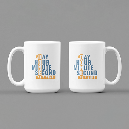 1 Day Hour Minute Second At A Time Merch